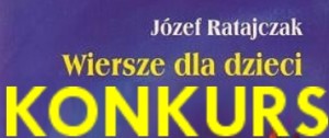 Międzyszkolny Konkurs Twórczości Józefa Ratajczaka