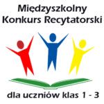 Międzyszkolny Konkurs Recytatorski dla klas 1-3.